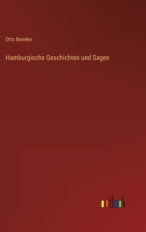 Hamburgische Geschichten und Sagen (Hardcover)