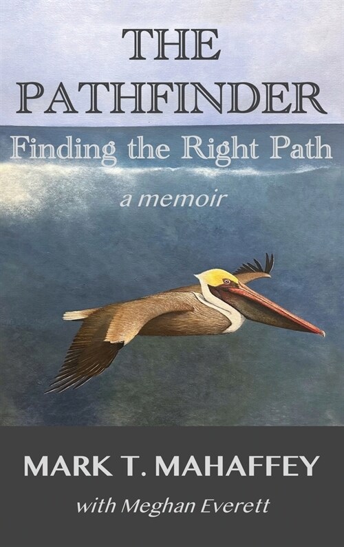 The Pathfinder: Finding the Right Path (Hardcover)