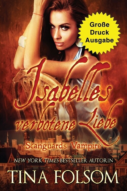 Isabelles verbotene Liebe (Gro? Druckausgabe): Scanguards Hybriden - Band 4 (Paperback, Grosse Druckaus)