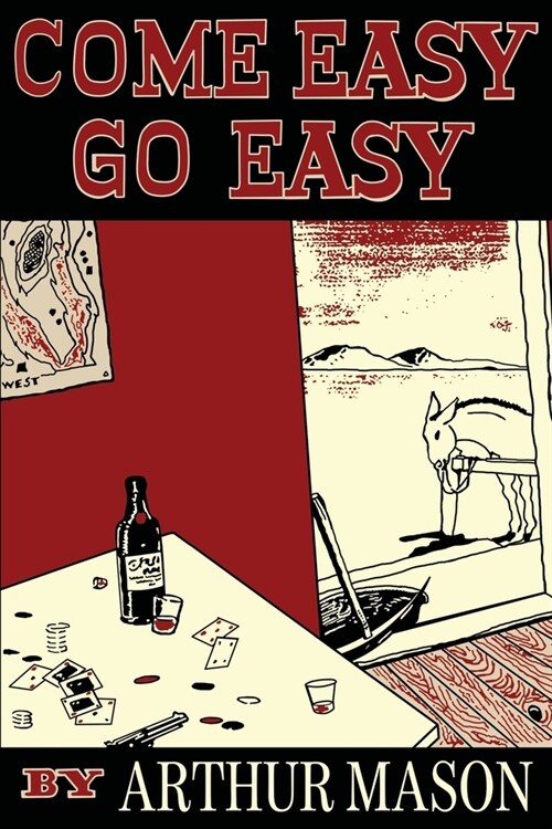 Come Easy, Go Easy (Paperback)