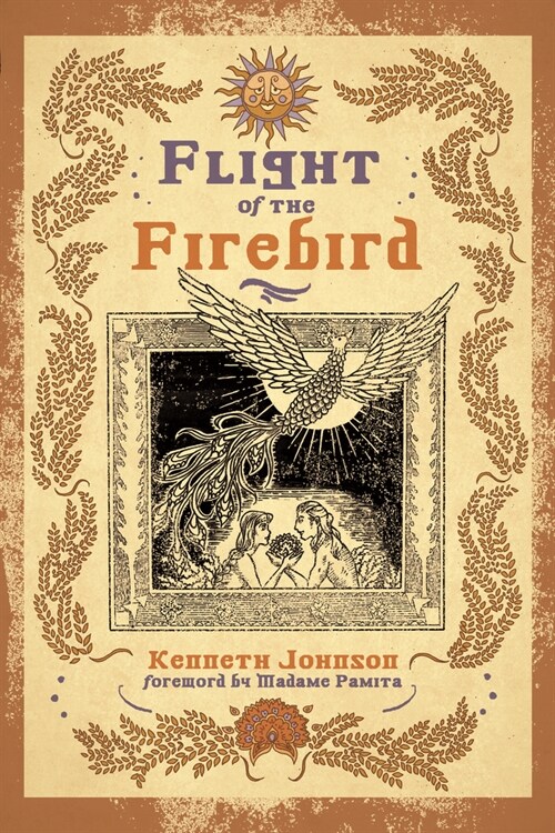 Flight of the Firebird: Slavic Magical Wisdom & Lore (Paperback)