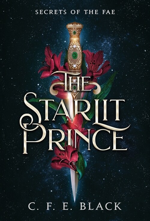 The Starlit Prince: Secrets of the Fae (Hardcover)