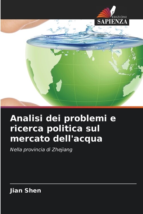 Analisi dei problemi e ricerca politica sul mercato dellacqua (Paperback)