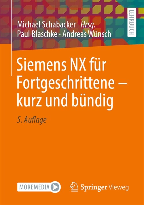 Siemens Nx F? Fortgeschrittene ‒ Kurz Und B?dig (Paperback, 5, 5., Uberarb. U.)