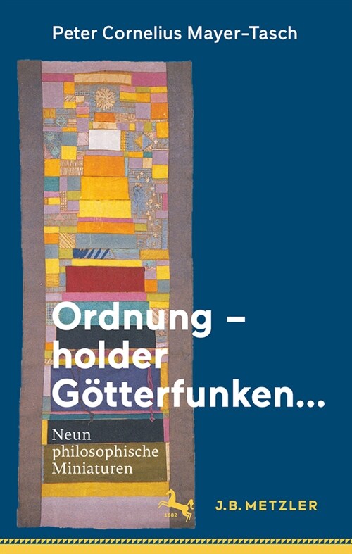 Ordnung - Holder G?terfunken...: Neun Philosophische Miniaturen (Hardcover, 1. Aufl. 2023)