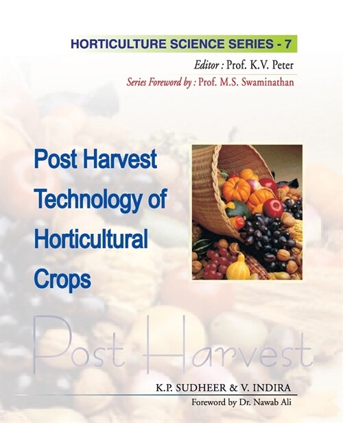 Postharvest Technology of Horticultural Crops: Vol.07. Horticulture Science Series (Paperback)