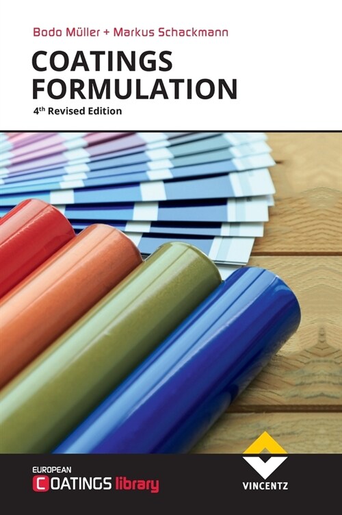 Coatings Formulation: 4th Revised Edition (Hardcover)