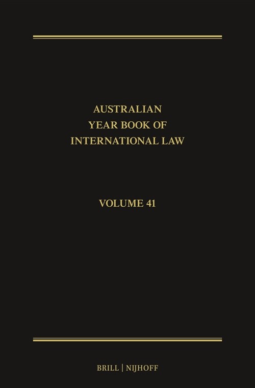 The Australian Year Book of International Law: Volume 41 (2023) (Hardcover)