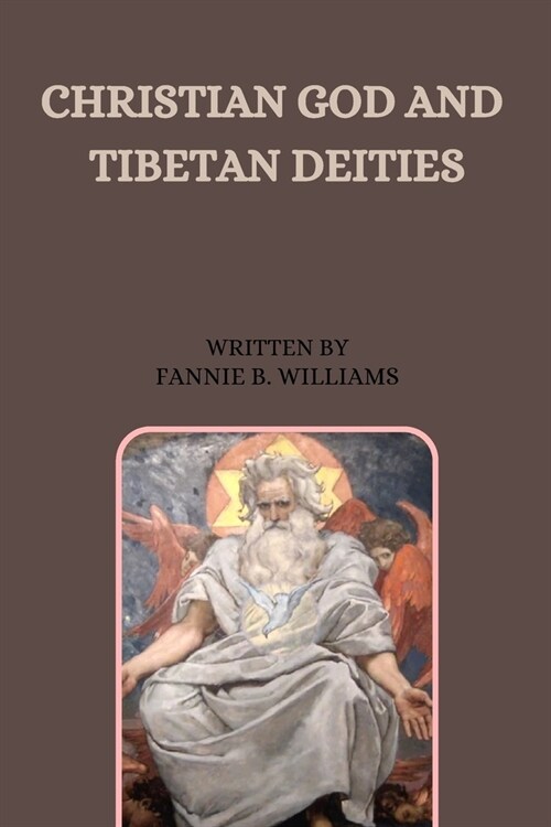 Christian God and Tibetan Deities (Paperback)