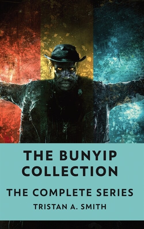 The Bunyip Collection: The Complete Series (Hardcover)