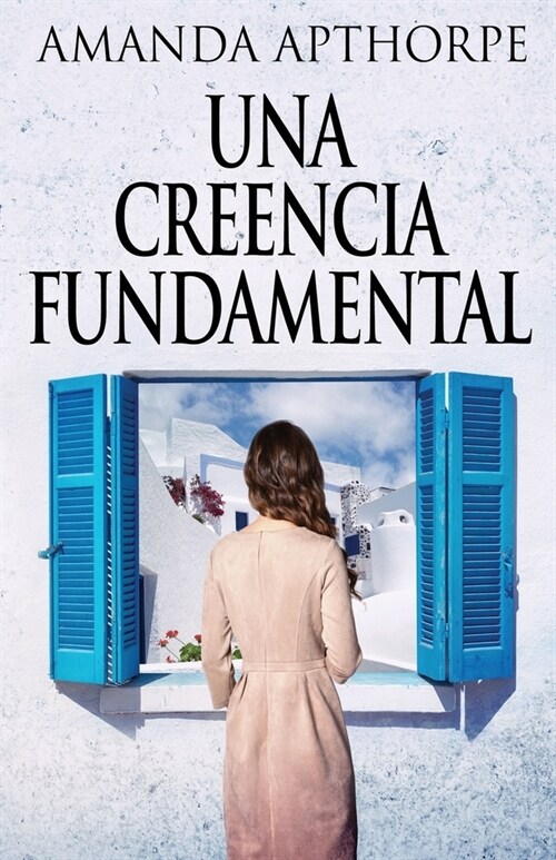 Una Creencia Fundamental (Paperback, Edicion Estanda)