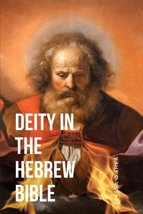 Deity in the Hebrew Bible (Paperback)