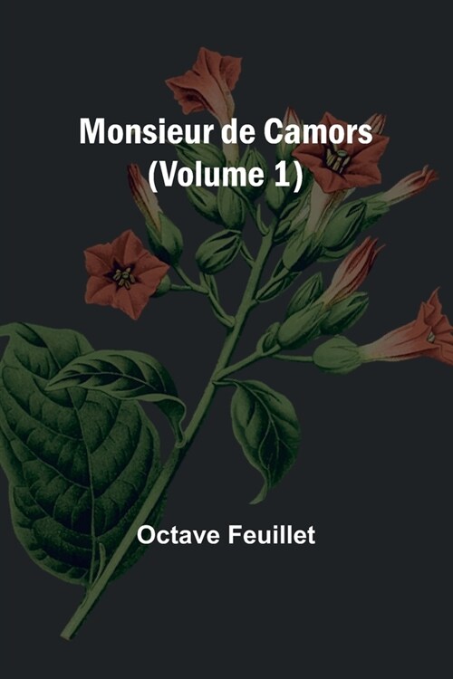 Monsieur de Camors (Volume 1) (Paperback)