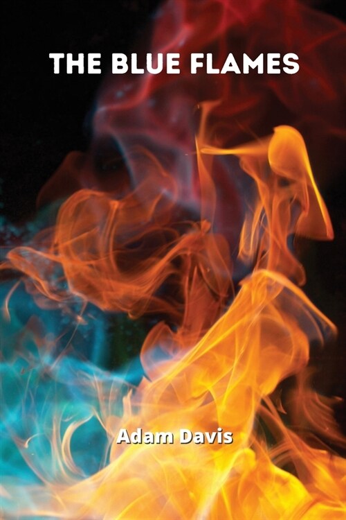 The Blue Flames (Paperback)