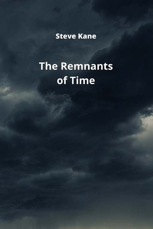 The Remnants of Time (Paperback)