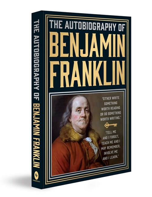 The Autobiography of Benjamin Franklin (Hardcover)