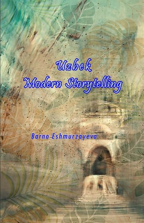 Uzbek Modern Storytelling (Paperback)