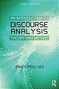 An Introduction to Discourse Analysis : Theory and Method (Paperback, 4 ed)