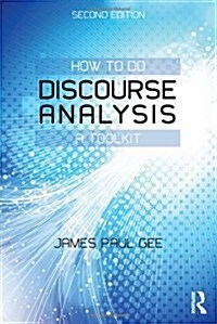 How to do Discourse Analysis : A Toolkit (Paperback, 2 ed)