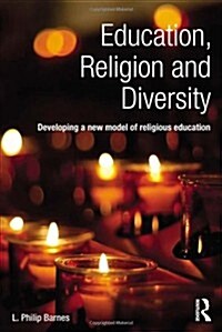 Education, Religion and Diversity : Developing a new model of religious education (Paperback)