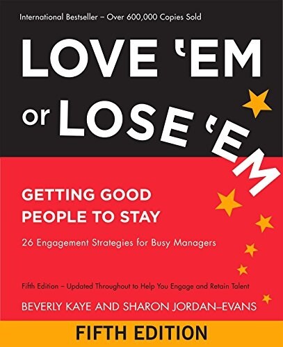 [중고] Love Em or Lose Em: Getting Good People to Stay (Paperback, 5)