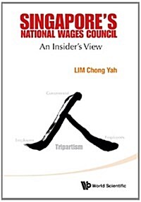 Singapores National Wages Council (Hardcover)