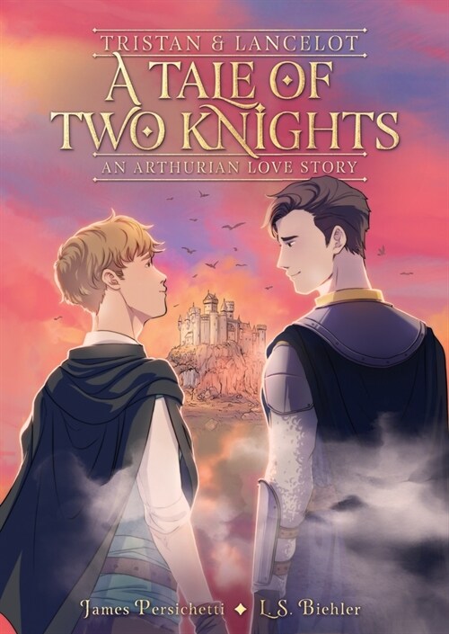 Tristan and Lancelot: A Tale of Two Knights (Paperback)