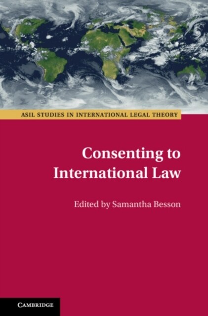 Consenting to International Law (Hardcover)