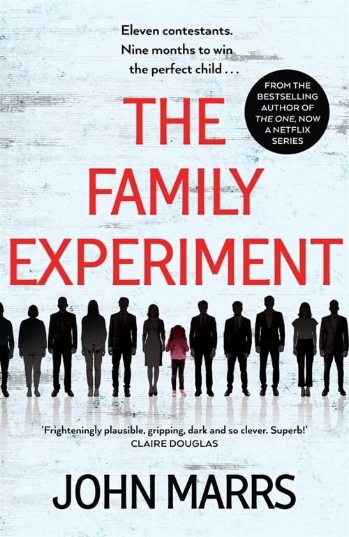The Family Experiment : A dark twisty near future page-turner from the master of the speculative thriller (Hardcover)