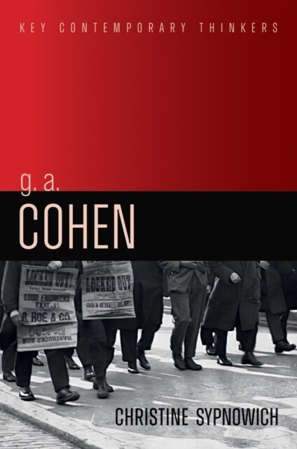 G. A. Cohen : Liberty, Justice and Equality (Paperback)