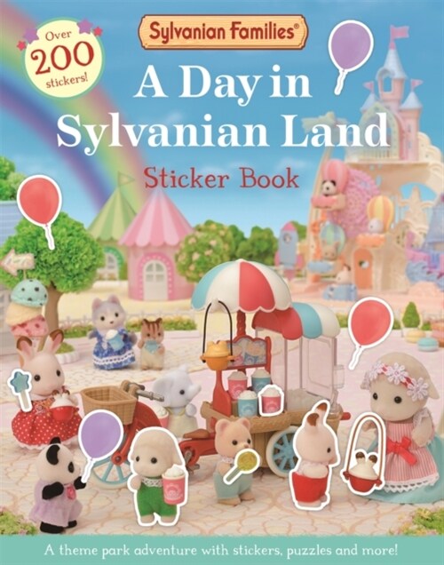 Sylvanian Families: A Day in Sylvanian Land Sticker Book : An official Sylvanian Families sticker activity book, with over 300 stickers! (Paperback)
