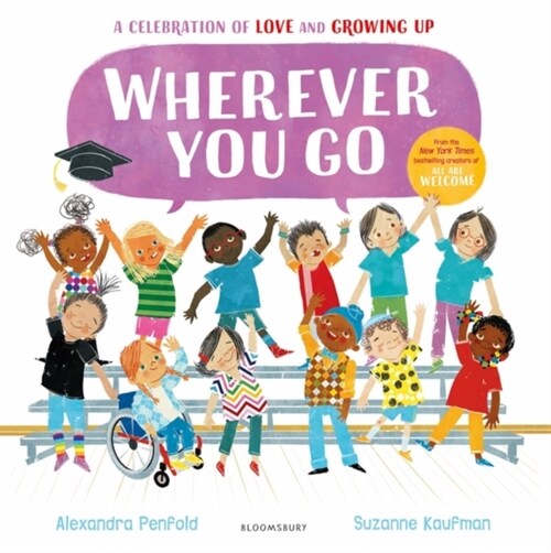 Wherever You Go : From the creators of All Are Welcome (Hardcover)