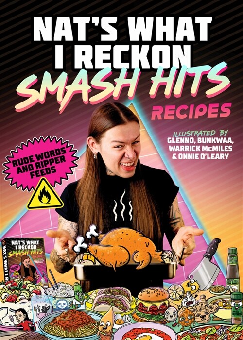 Smash Hits Recipes: Rude Words and Ripper Feeds (Hardcover)