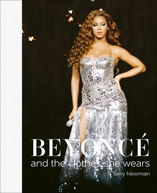 Beyonce : and the clothes she wears (Hardcover)