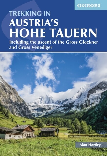 Trekking in Austrias Hohe Tauern : Including the ascent of the Grossglockner and Grossvenediger (Paperback, 2 Revised edition)