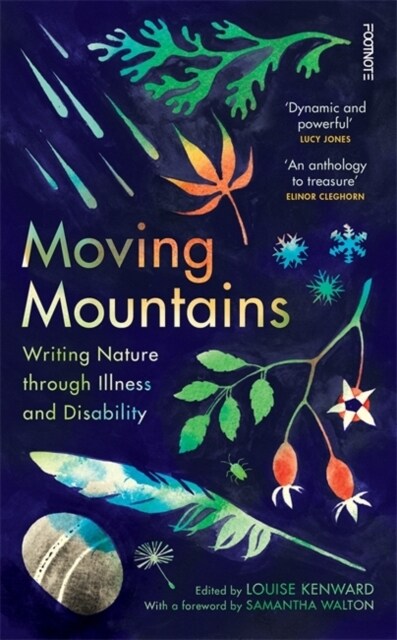 Moving Mountains : Writing Nature through Illness and Disability (Hardcover)