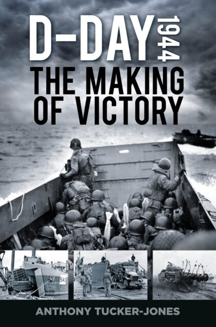 D-Day 1944 : The Making of Victory (Paperback, New ed)