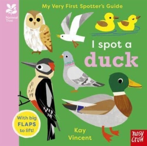 National Trust: My Very First Spotters Guide: I Spot a Duck (Board Book)