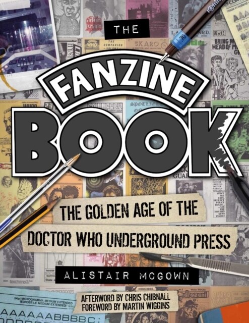 The Fanzine Book : The Golden Age of the Doctor Who Underground Press (Hardcover)
