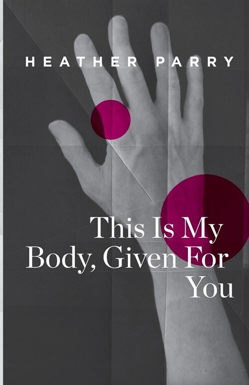 This Is My Body, Given For You (Paperback)