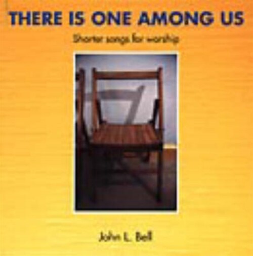 There is One Among Us : Shorter Songs for Worship (Paperback)