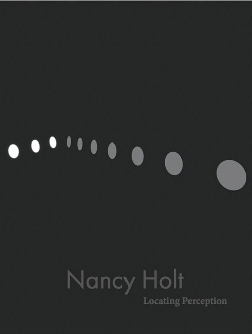 Nancy Holt: Locating Perception (Paperback)