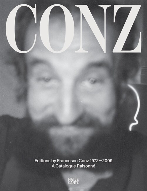 Edizioni Conz 1972-2009: Catalogue Raisonn? (Paperback)