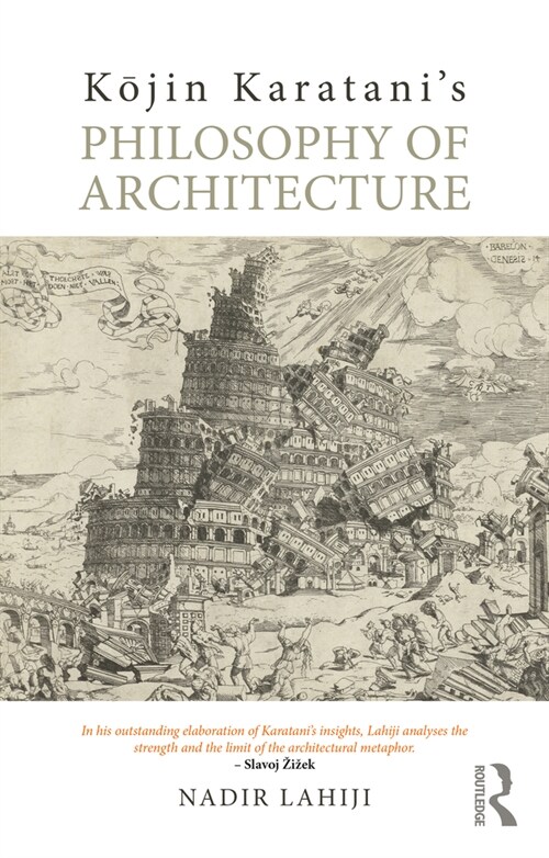 Kojin Karatani’s Philosophy of Architecture (Paperback)