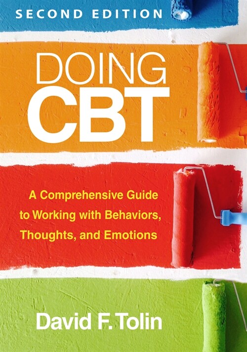 Doing CBT: A Comprehensive Guide to Working with Behaviors, Thoughts, and Emotions (Paperback, 2)