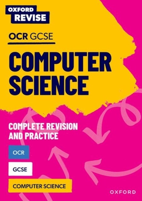 Oxford Revise: OCR GCSE Computer Science Complete Revision and Practice (Paperback)