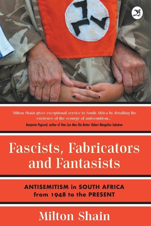 Fascists, Fabricators and Fantasists (Paperback)