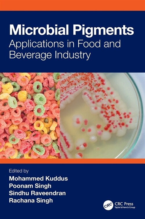 Microbial Pigments : Applications in Food and Beverage Industry (Hardcover)