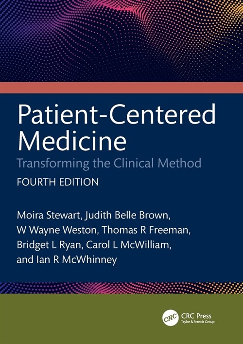 Patient-Centered Medicine : Transforming the Clinical Method (Paperback, 4 ed)