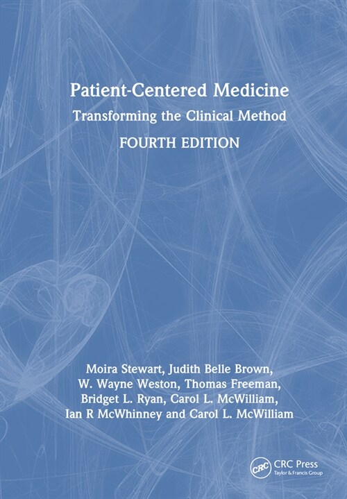 Patient-Centered Medicine : Transforming the Clinical Method (Hardcover, 4 ed)